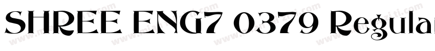 SHREE ENG7 0379 Regular字体转换
